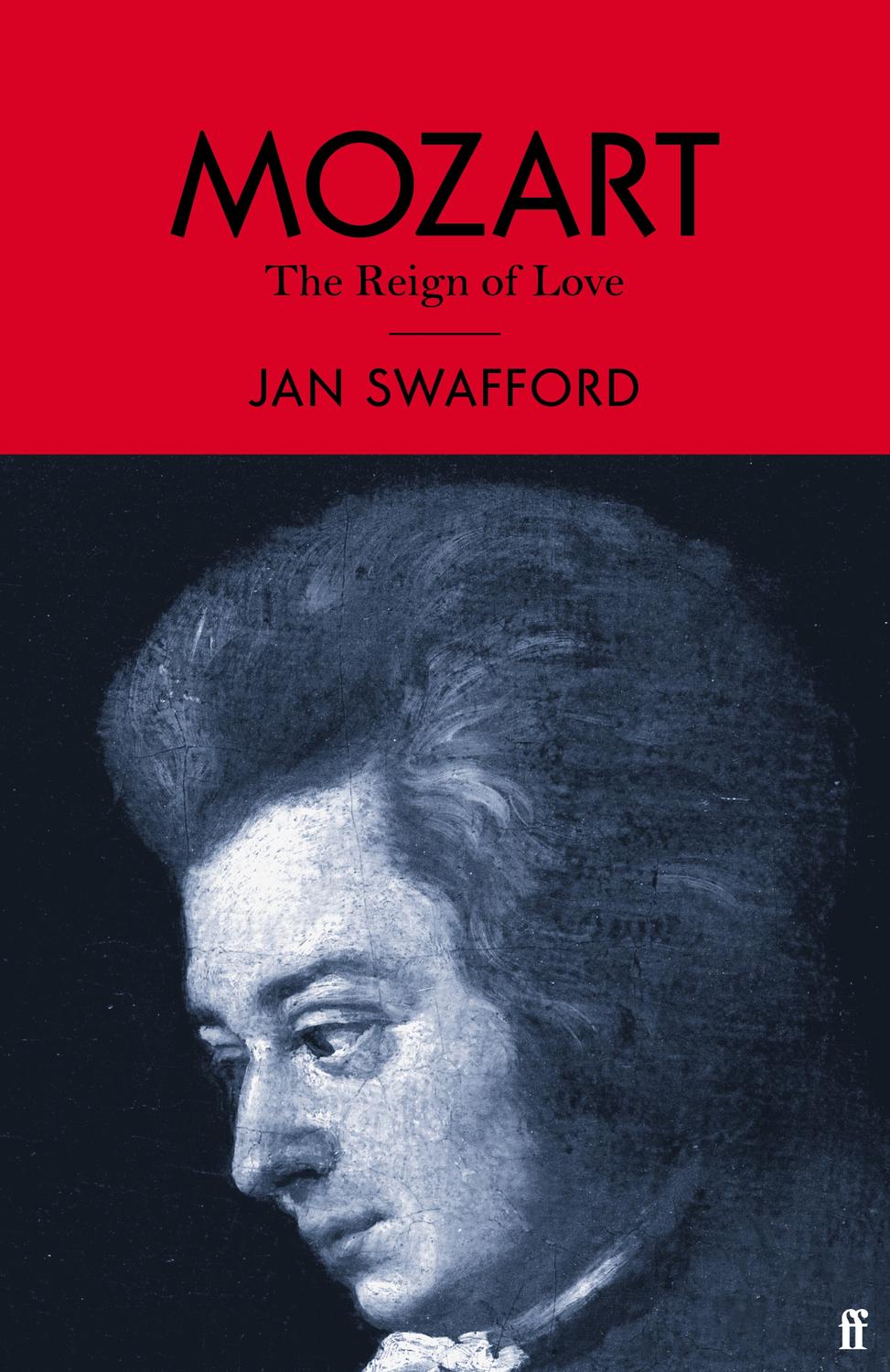 Swafford, Jan - Mozart
