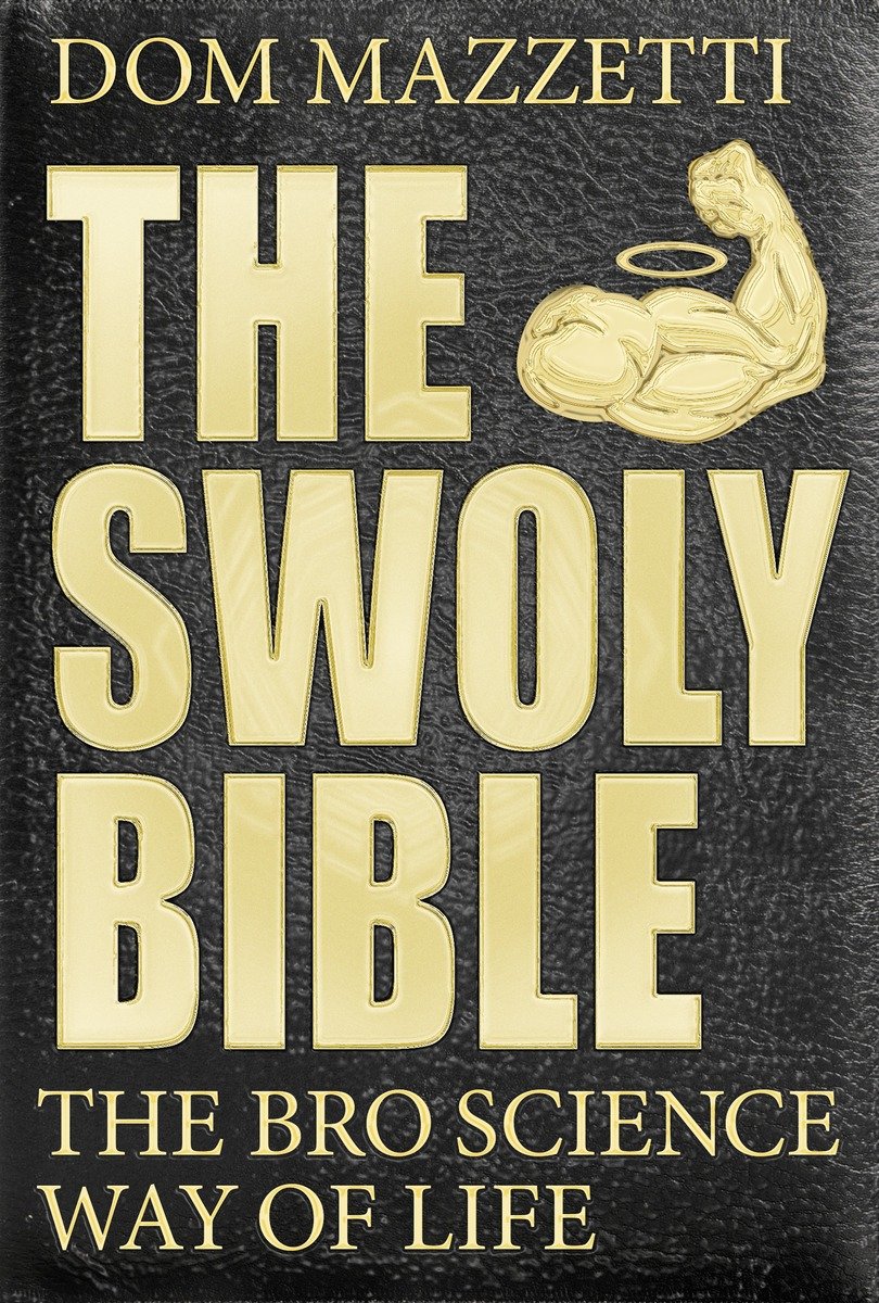 Mazzetti, Dom - The Swoly Bible