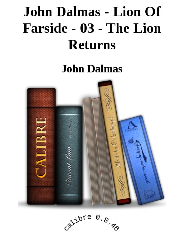 John Dalmas - Lion Of Farside - 03 - The Lion Returns