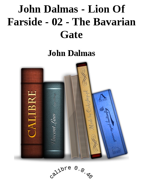 John Dalmas - Lion Of Farside - 02 - The Bavarian Gate