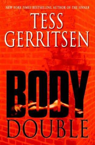 Gerritsen, Tess - Body Double