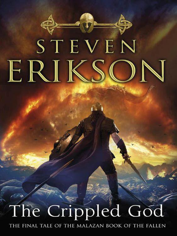 Erikson, Steven - Malazan 10 - The Crippled God