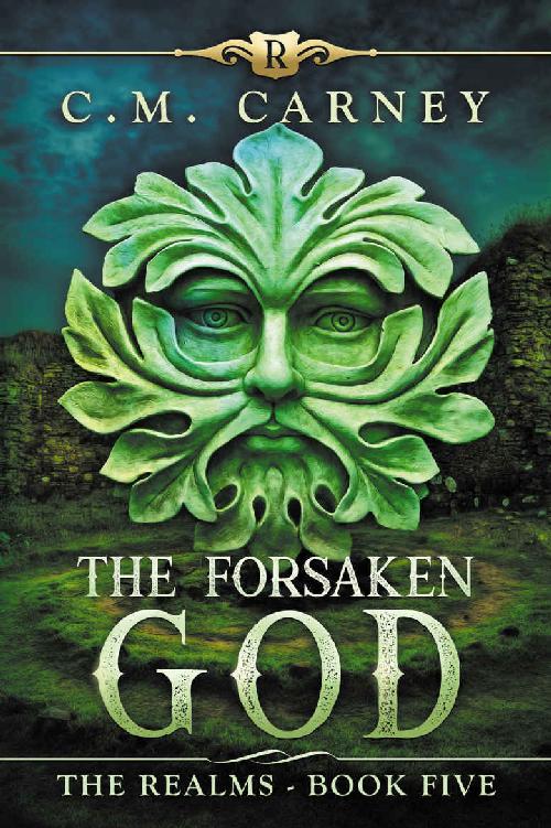 Carney, C.M - The Realms 05 - The Forsaken god