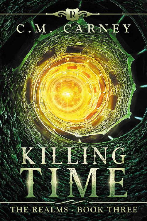 Carney, C.M - The Realms 03 - Killing Time
