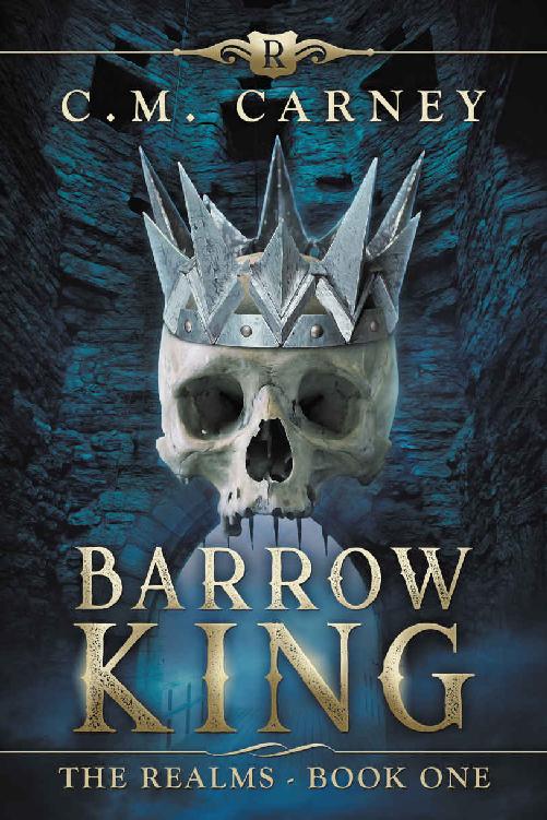 Carney, C.M - The Realms 01 - Barrow King