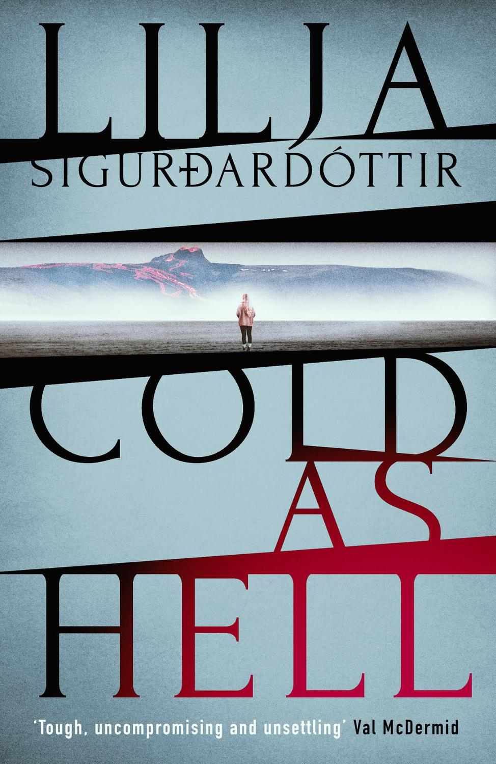 Sigurdardóttir, Lilja - Cold As Hell