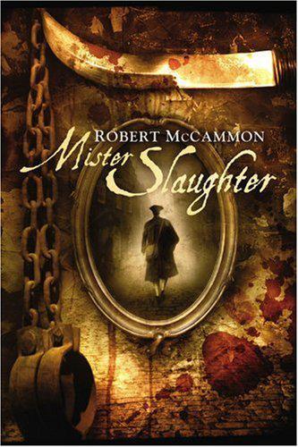 McCammon, Robert R. - Matthew Corbett [3] Mister Slaughter