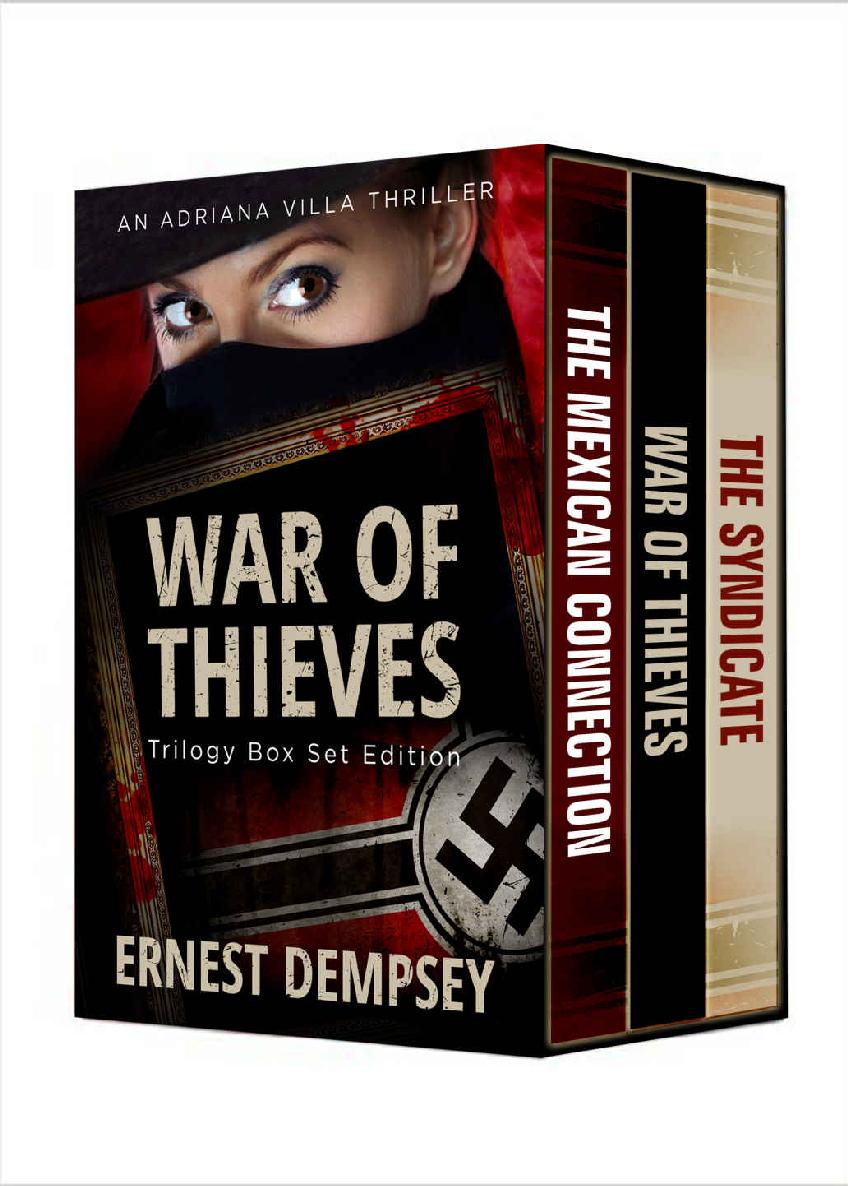 Dempsey, Ernest - War of Thieves Trilogy Box Set Edition: An Adriana Villa Thriller