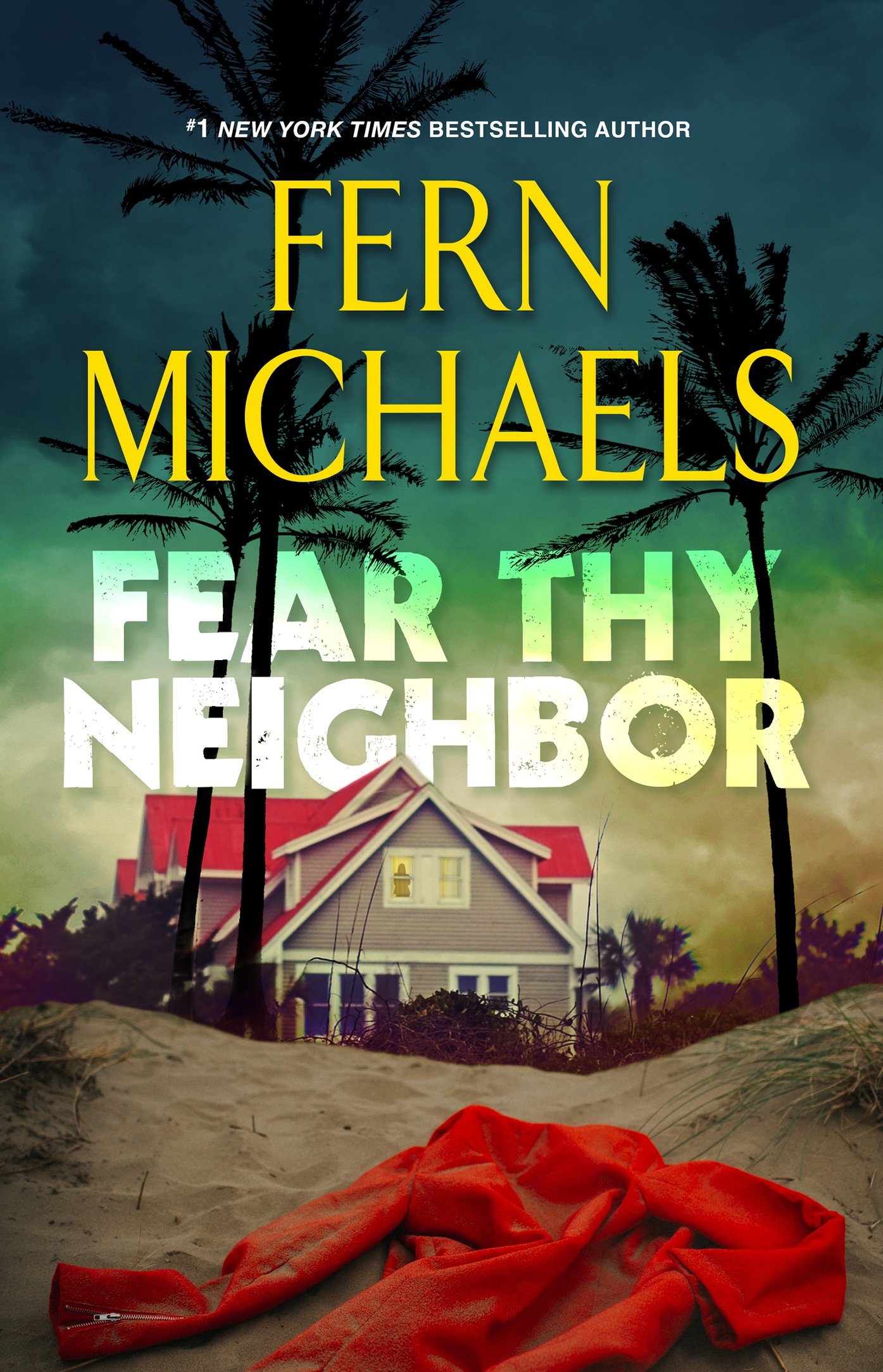 Michaels, Fern - Fear Thy Neighbor
