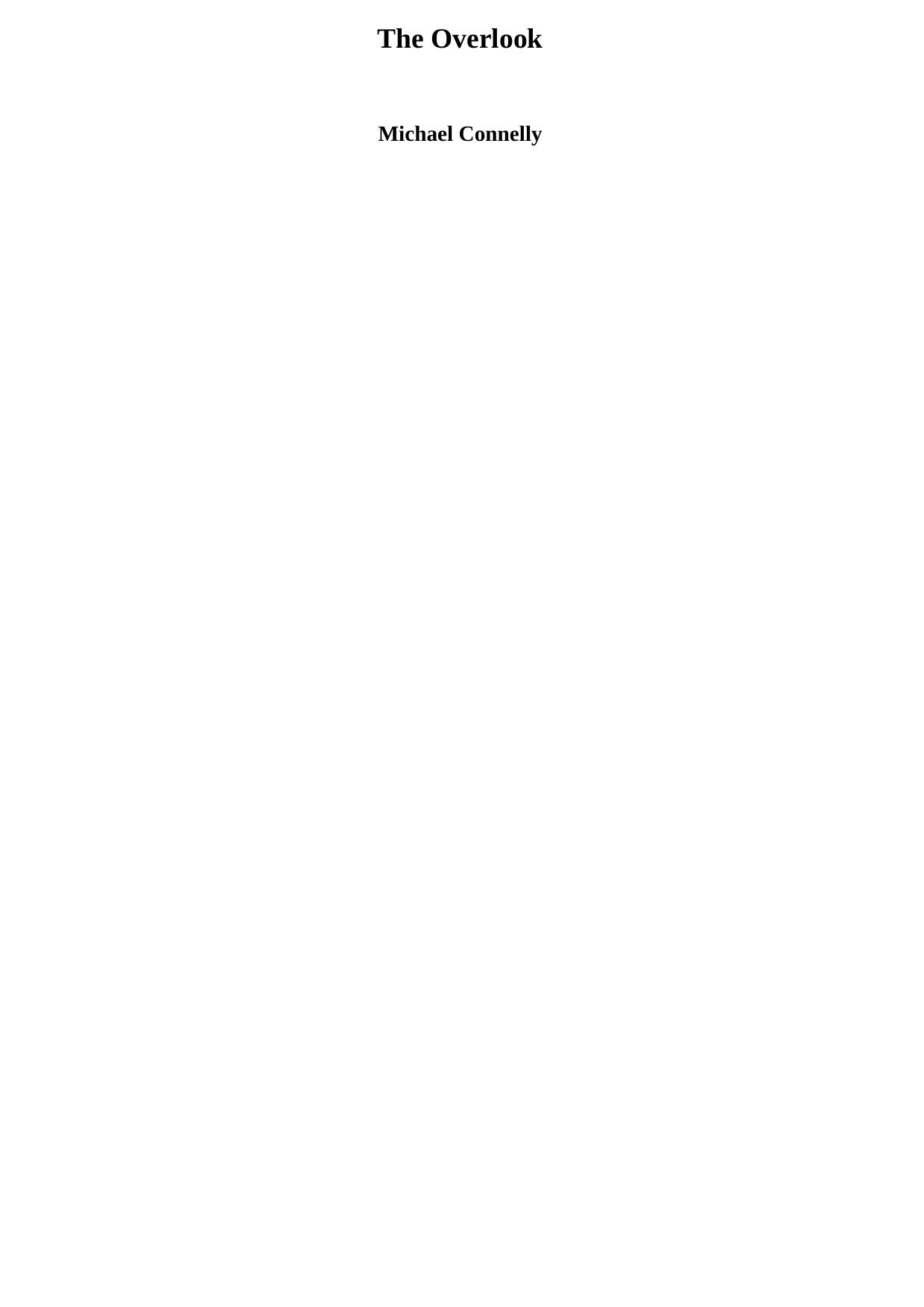 Connelly, Michael - The Overlook