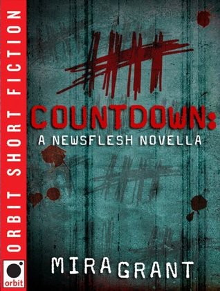 Grant, Mira - Newsflesh 00 - Countdown