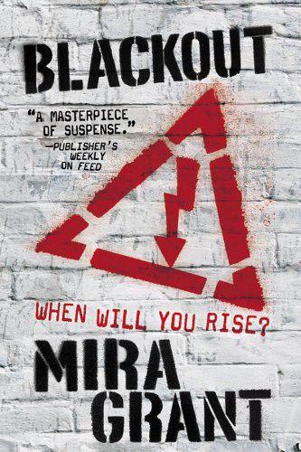 Grant, Mira - News Flesh - 03 - Blackout