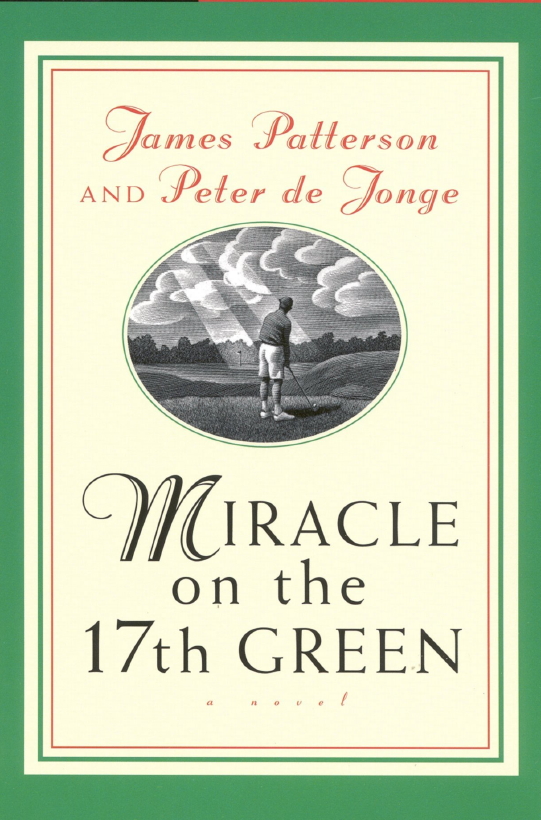 Patterson, James - Miracle on the 17th Green