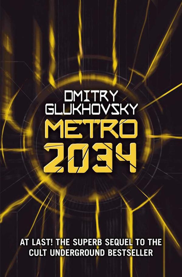 Glukhovsky, Dmitry - Metro 2034