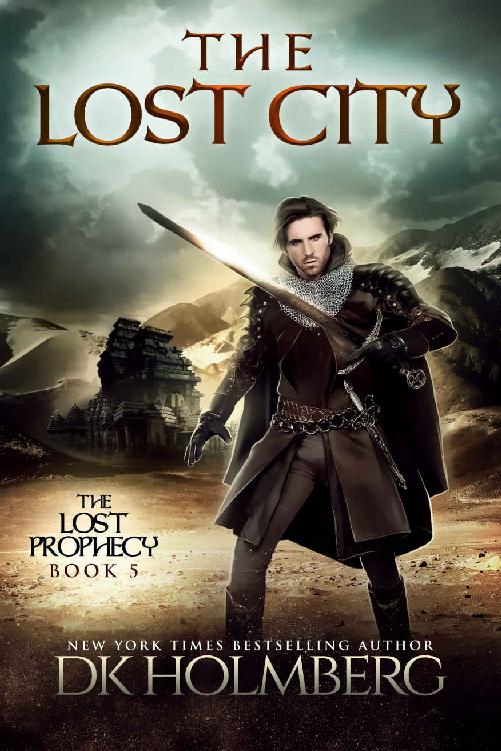 Holmberg, D K - The Lost Prophecy 05 - The Lost City