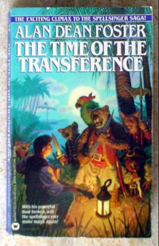 Foster, Alan Dean - Spellsinger 06 - The Time of the Transference
