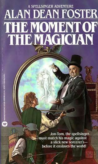 Foster, Alan Dean - Spellsinger 04 - The Moment Of The Magician