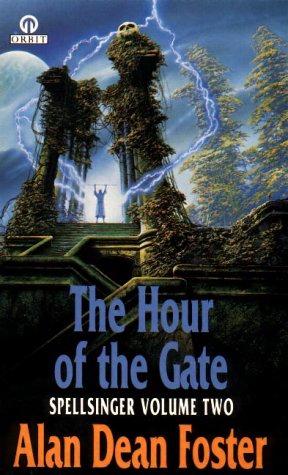 Foster, Alan Dean - Spellsinger 02 - The Hour of the Gate
