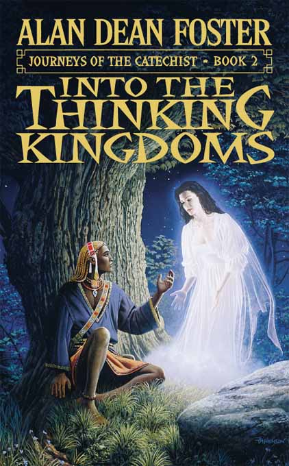 Foster, Alan Dean - Journeys of the Catechist 02 - Into the Thinking Kingdoms