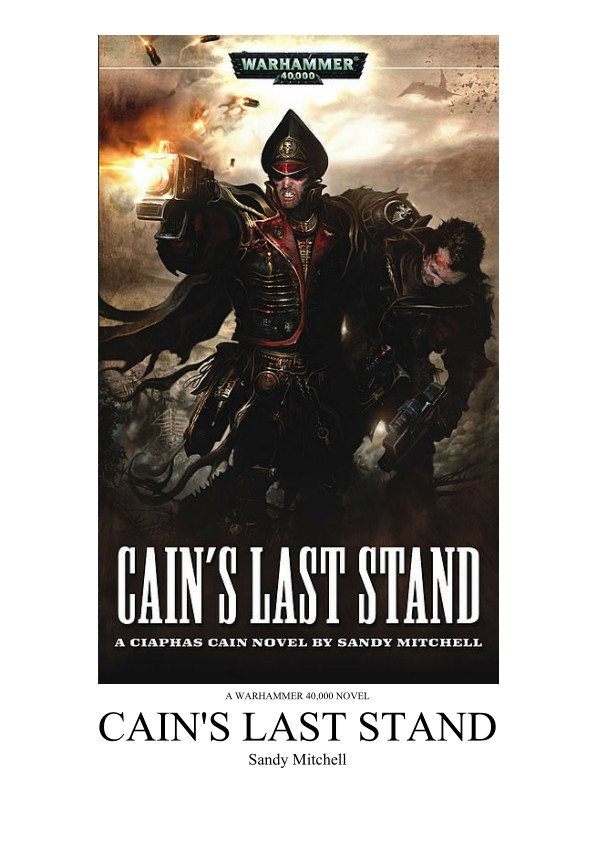 Mitchell, Sandy - Caiphas Cain 06 - Cain's Last Stand
