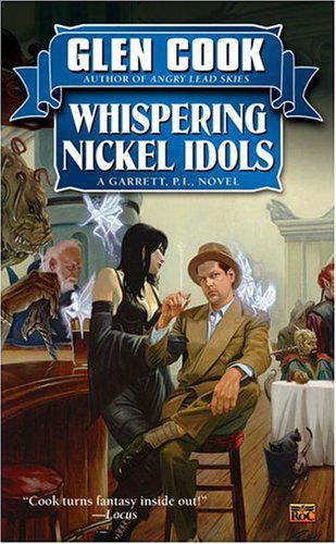 Cook, Glen - Garrett Files 11 - Whispering Nickel Idols