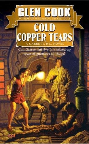Cook, Glen - Garrett Files 03 - Cold Copper Tears