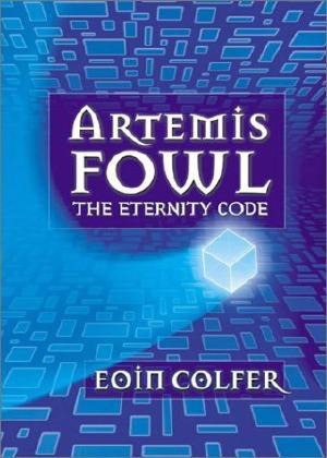 Colfer, Eoin - Artemis Fowl Book 03 - The Eternity Code