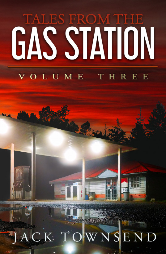 Townsend, Jack - Tales from the Gas Station Volume 03