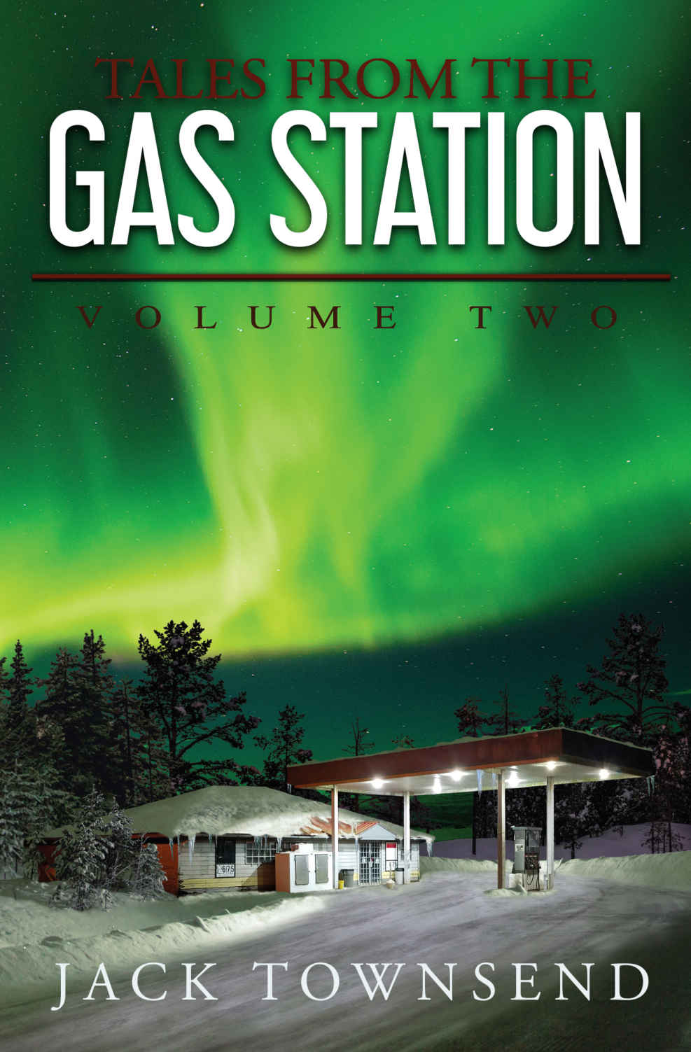 Townsend, Jack - Tales from the Gas Station Volume 02