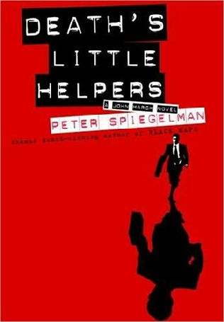 Spiegelman, Peter - John March 02 - Death's Little Helpers