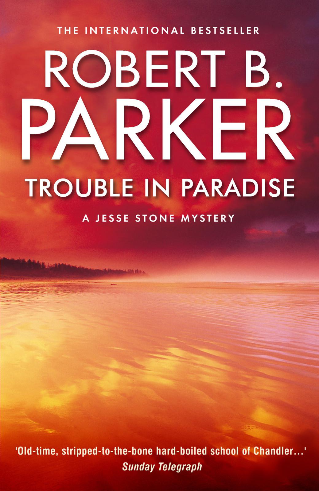 Parker, Robert B. - Trouble in Paradise