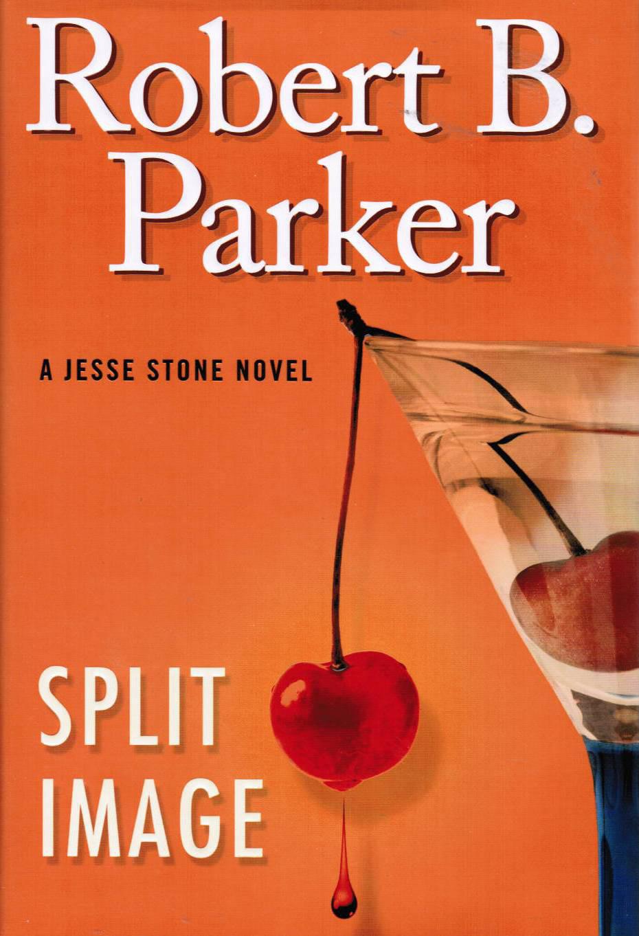 Parker, Robert B. - Split Image