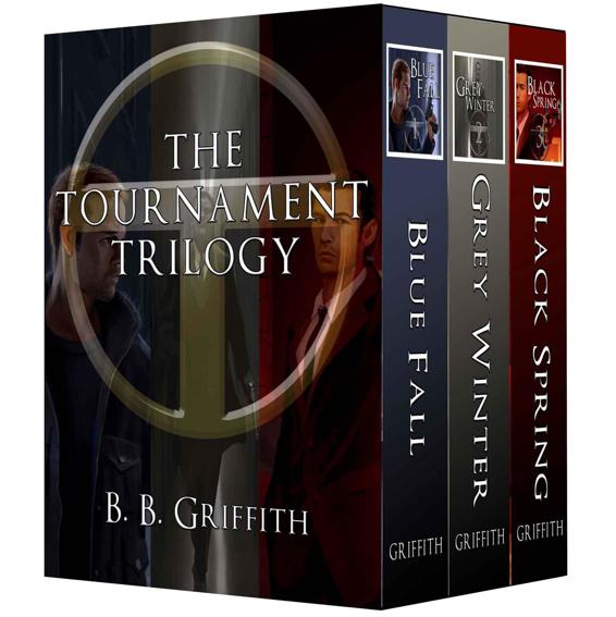 Griffith, B. B - The Tournament Trilogy [Omnibus]