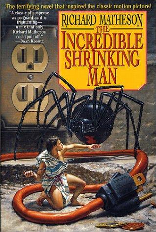Matheson, Richard - The Incredible Shrinking Man
