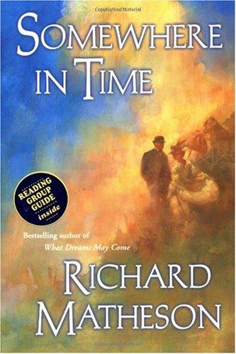 Matheson, Richard - Somewhere in Time
