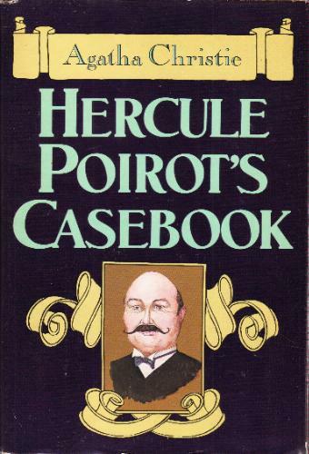 Christie, Agatha - Hercule Poirot's Casebook