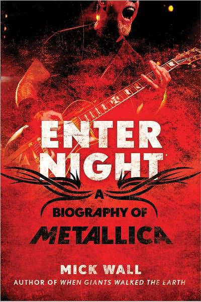 Metallica - Enter Night: A Biography of Metallica