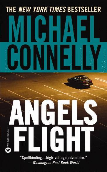 Connelly, Michael - Angels Flight