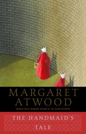 Margaret Atwood - The Handmaid's Tale