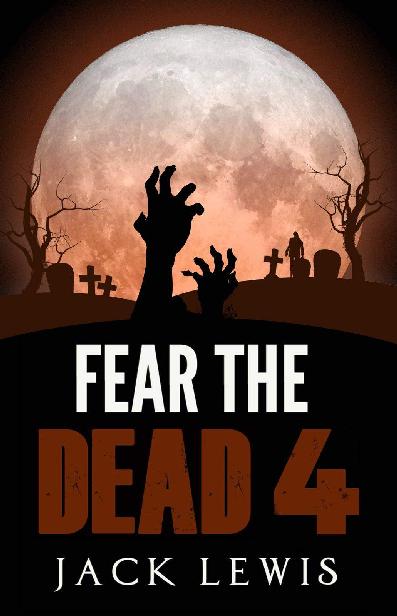 Lewis, Jack - Fear the Dead 04