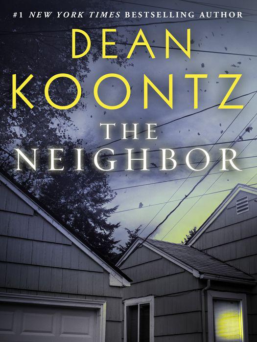 Koontz, Dean - The Neighbor