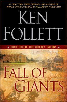 Follett, Ken - The Century Trilogy 01 - Fall of the Giants