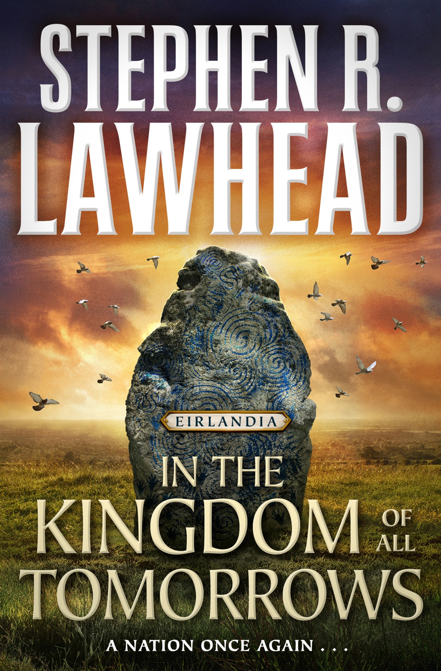 Lawhead, Stephen - Eirlandia 03 - In the Kingdom of All Tomorrows