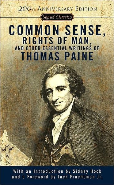 Paine, Thomas - Common Sense, Rights of Man and Other Essential Writings of Thomas Paine