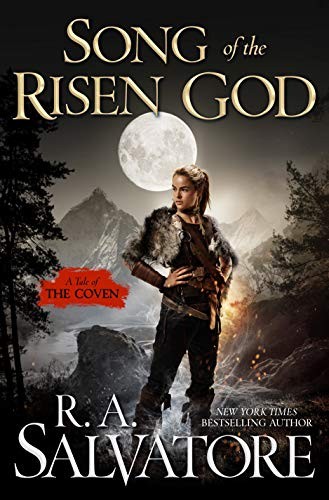 Salvatore, R.A - The Coven 03 - Song of the Risen God