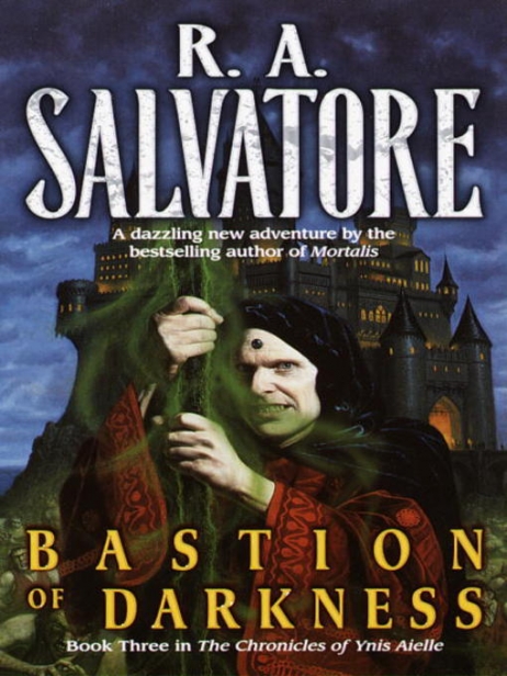 Salvatore, R.A - The Chronicles of Ynis Aielle 03 - Bastion of Darkness