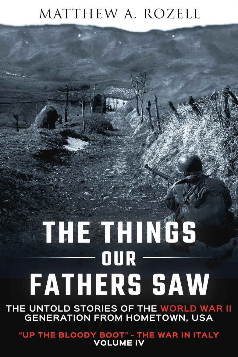 Rozell, Matthew - The Things Our Fathers Saw 04 - Up the Bloody Boot: The War in Italy