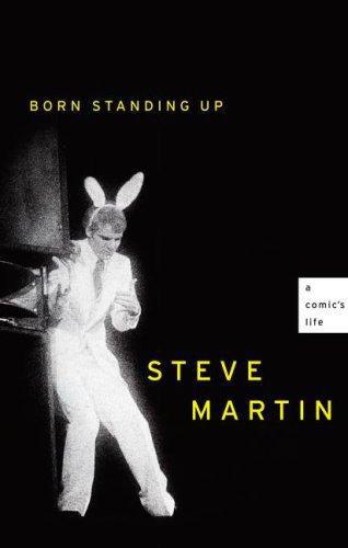 Martin, Steve - Born Standing Up: A Comic's Life