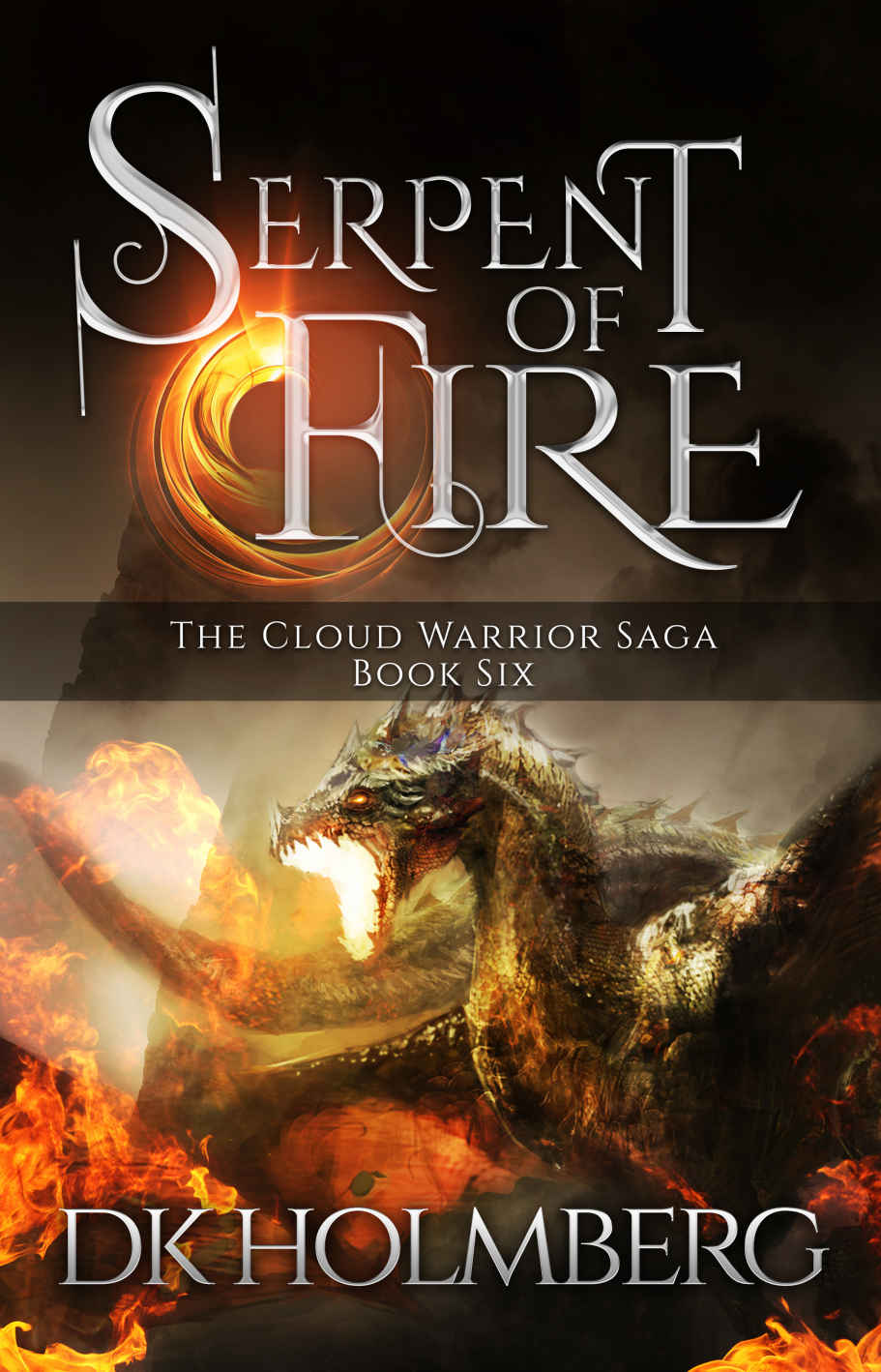 Holmberg, D K - The Cloud Warrior Saga 06 - Serpent of Fire