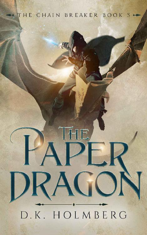 Holmberg, D K - The Chain Breaker 05 - The Paper Dragon